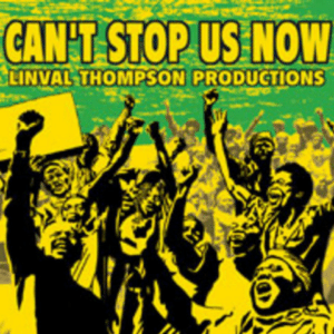 Can't Stop Us Now: Linval Thompson Productions