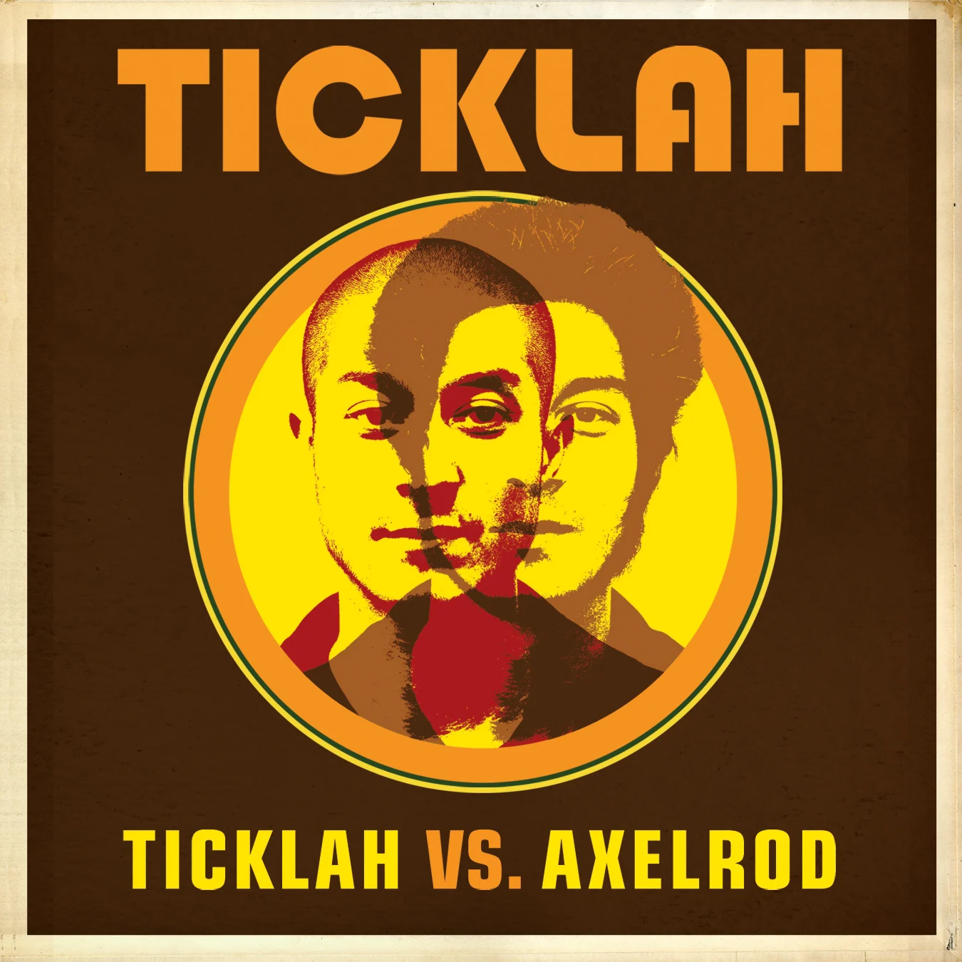 Ticklah Vs. Axelrod