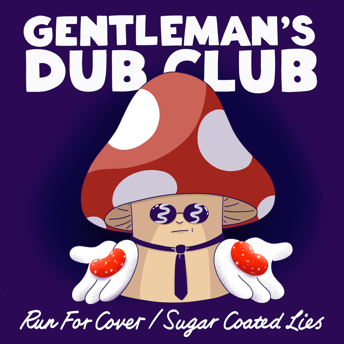 GENTLEMAN S DUB CLUB RELEASE RUN FOR COVER SUGAR COATED LIES